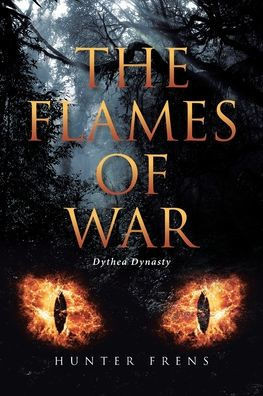 The Flames of War: Dythea Dynasty