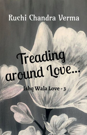 Treading around Love...: Ishq Wala Love - 3