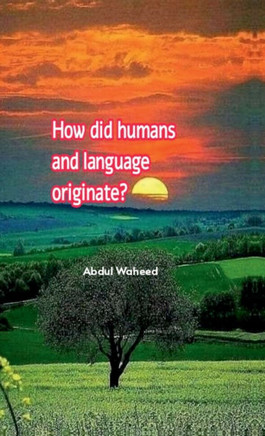 How did humans and language originate?