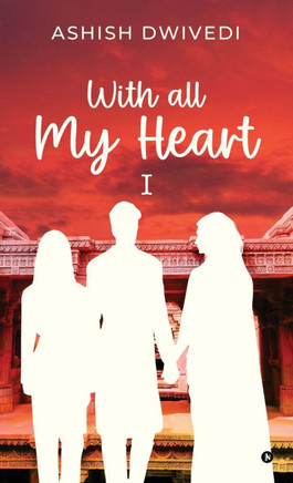 With all My Heart: I