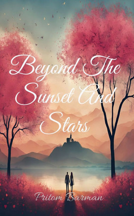 Beyond The Sunset And Stars