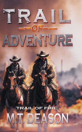 Trail of Adventure: Trail of Fire