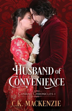 Husband of Convenience: Conrad Chronicles Book 1