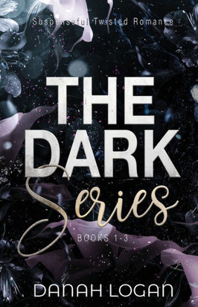The Dark Series Boxset (Books 1-3): A Dark New Adult Romantic Suspense Trilogy - Large Print