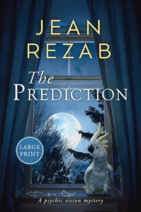 The Prediction - Large Print: A Psychic Vision Mystery