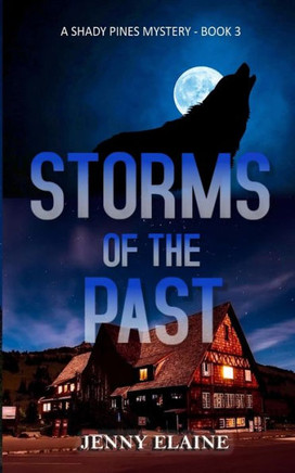 Storms of the Past: A Shady Pines Mystery, Book 3