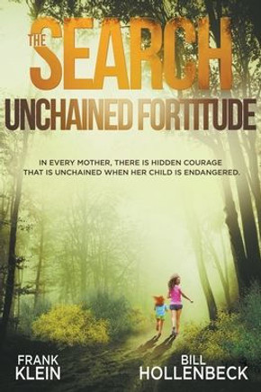 The Search - Unchained Fortitude