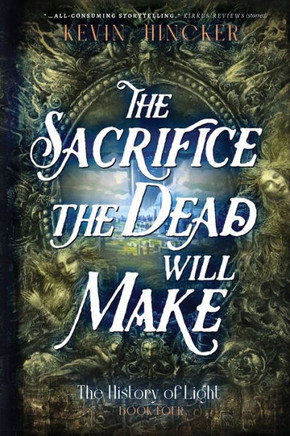 The Sacrifice the Dead Will Make: The Book of Taste