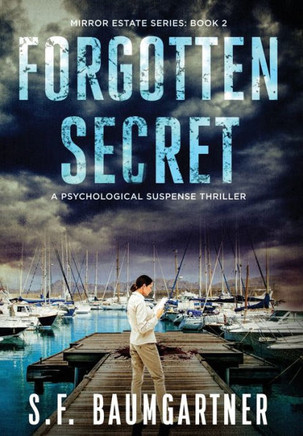 Forgotten Secret: A Psychological Suspense Thriller