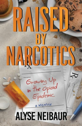 Raised By Narcotics: Growing Up In The Opioid Epidemic