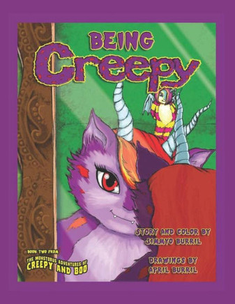 Being Creepy (The Adventures of Creepy and Boo)
