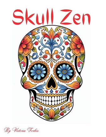 Skull Zen: Calm Your Mind Through Coloring