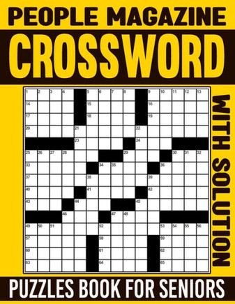 People Magazine Crossword Puzzles Book For Seniors with Solution: Stay Entertained and Stimulate Your Brain with a Variety of Puzzles