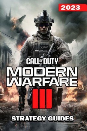 Call of Duty Modern Warfare 3 Complete Guide: Walkthrough, Tips, Tricks, Strategies and more