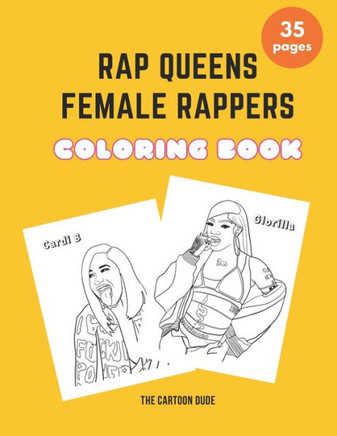 Rap Queens: Female Rappers Coloring Book