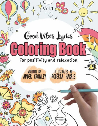 Good Vibes Lyrics Coloring Book Vol.1: Easy Coloring for Positivity and Relaxation