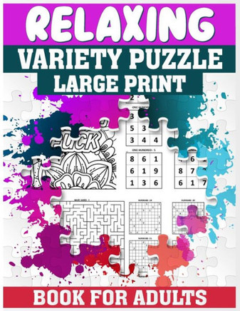 Relaxing Variety Puzzle Book For Adults: A Tranquil Journey Through Diverse Puzzles