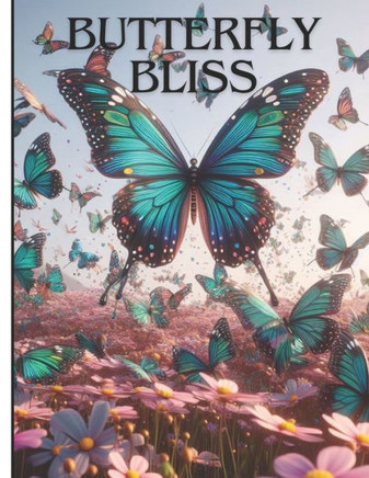 Butterfly Bliss: Coloring Book, Butterfly Theme, Kids' Coloring Adventure, Coloring Delight, Vibrant Butterflies
