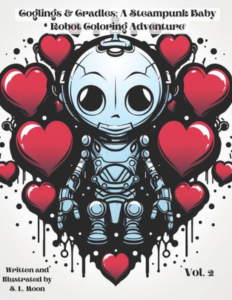 Coglings & Cradles: A Steampunk Baby Robot Coloring Adventure: Volume 2