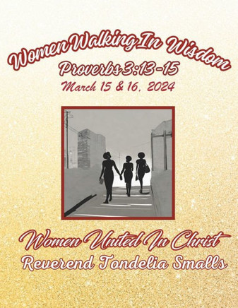 Women Walking in Wisdom: With Women United in Christ