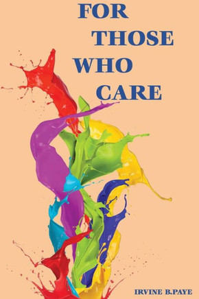 For Those Who Care - 9781983134753