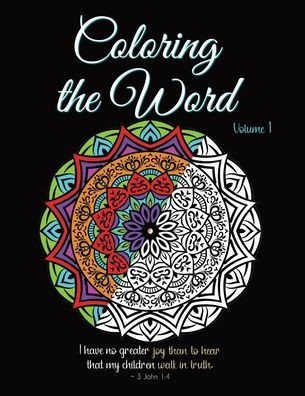 Coloring the Word: Volume 1