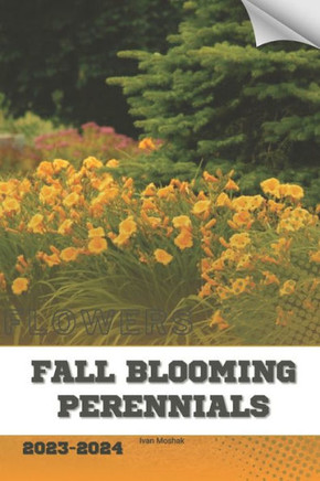 Fall Blooming Perennials: Become flowers expert