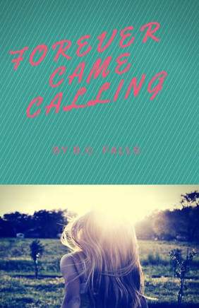Forever Came Calling