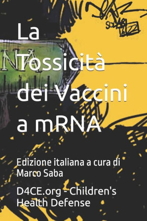 La Tossicit?dei Vaccini a mRNA