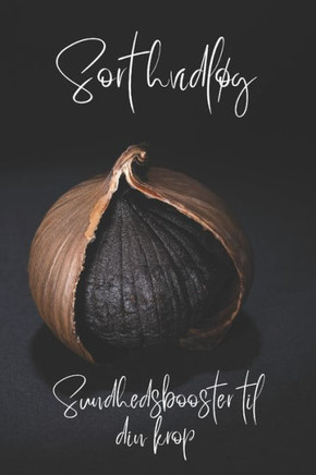 Sort hvidl?: Sundhedsbooster til din krop