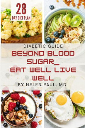 Beyond Blood Sugar: Eat Well, Live Well