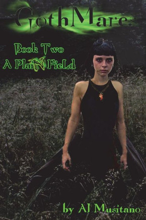 GothMares Book II: A Plain Field