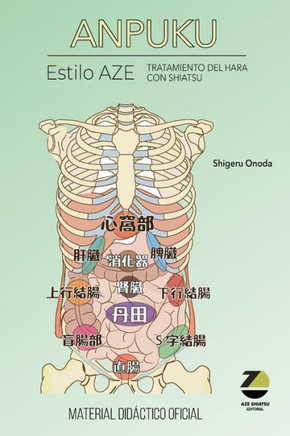 Anpuku: Tratamiento del hara con Shiatsu. Estilo Aze. Versi? Espa?l