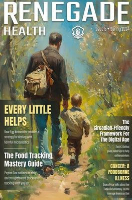 Renegade Health Magazine: Spring 2024
