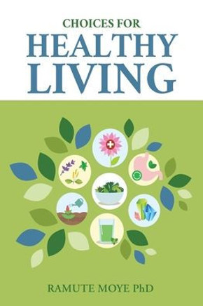 Choices For Healthy Living
