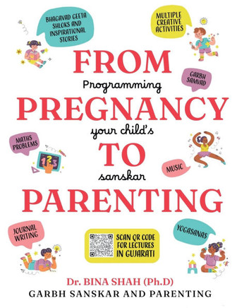 From Pregnancy To Parenting: Programming Your Child's Sanskar