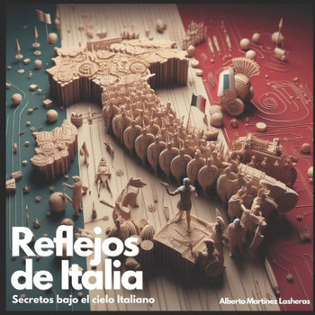 Reflejos de Italia.: Secretos bajo el cielo Italiano.