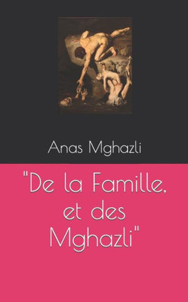 ""De la Famille, et des Mghazli""