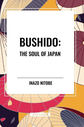 Bushido: The Soul of Japan