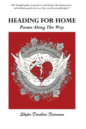Heading For Home: Poems Along The Way