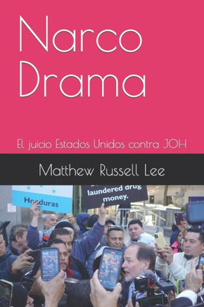 Narco Drama: El juicio Estados Unidos contra JOH