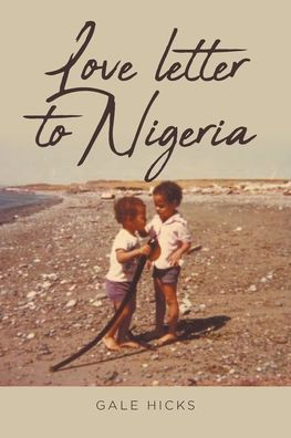 Love letter to Nigeria