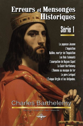 Erreurs et mensonges historiques S?ie 1