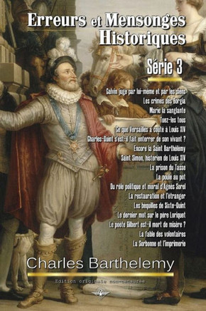 Erreurs et mensonges historiques S?ie 3