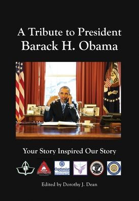 A Tribute to Barack H. Obama: Your Story Inspired Our Story