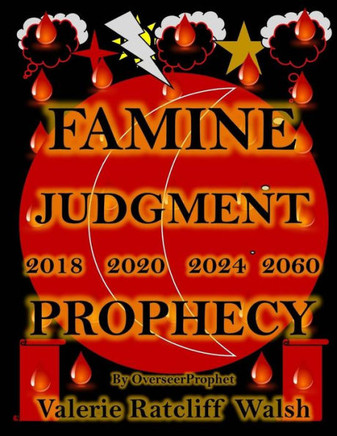 Famine Judgment 2018 2020 2024 2060 PROPHECY (JUDGMENT SERIES)