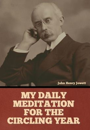 My Daily Meditation for the Circling Year