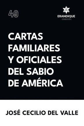 Cartas familiares y oficiales del Sabio de Am?ica