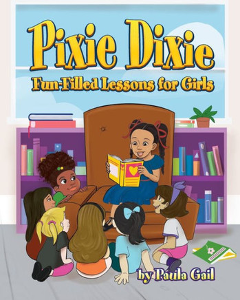 Pixie Dixie Fun-Filled Lessons for Girls