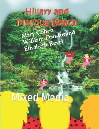 Hillary and Malibug Beach: Mixed Media